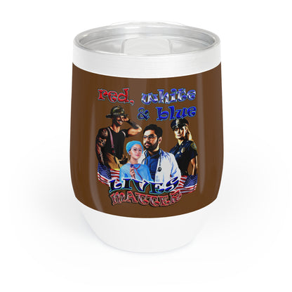 rw&b lives matter - Chill Wine Tumbler (brown)