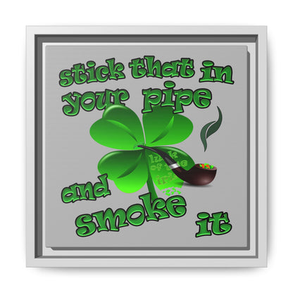 stick that in your pipe and smoke it - framed canvas art (light grey)