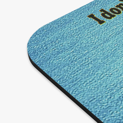 I don't care that your grey - Mouse Pad (Rectangle) (faded blue)