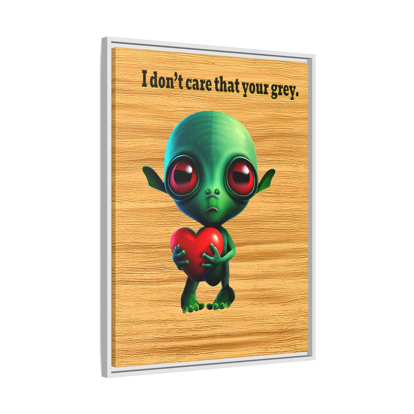 I don't care that your grey - framed canvas art (butterscotch wood finish)