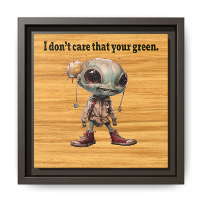 I don't care that your green - framed canvas art (butterscotch wood finish)