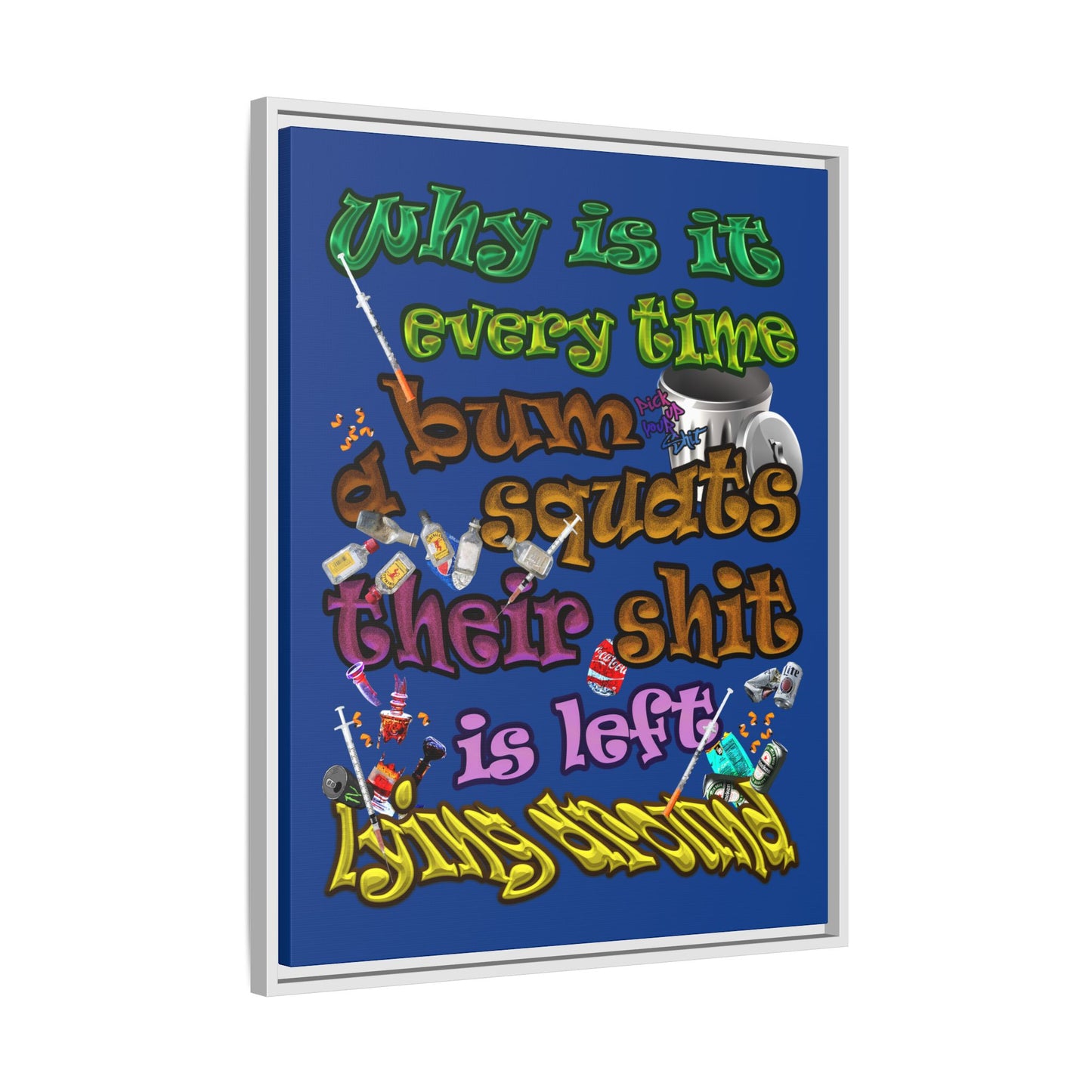 the bum's shit - framed canvas art (dark blue)