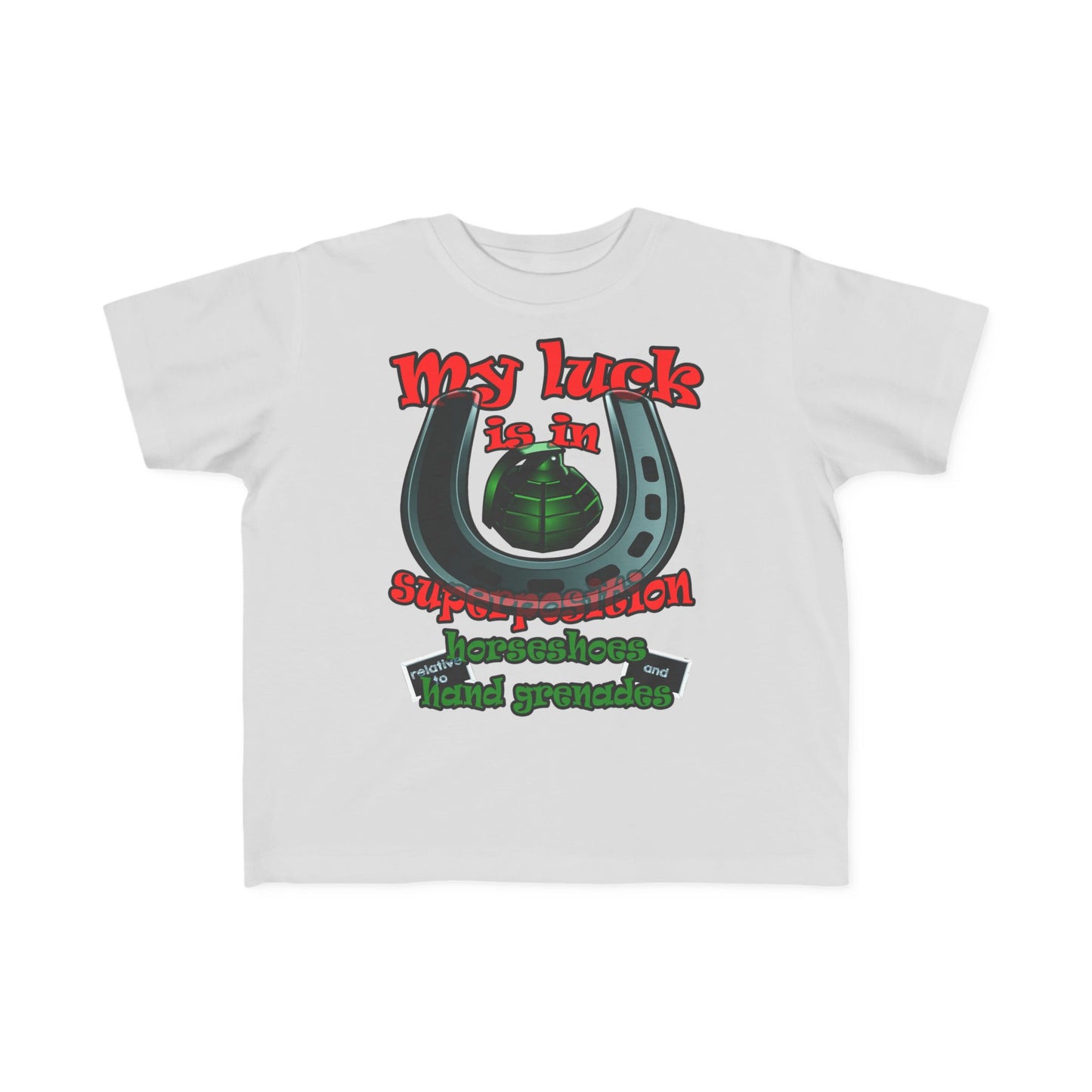 my luck - Toddler's Fine Jersey Tee