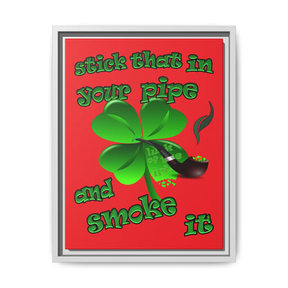 stick that in your pipe and smoke it - framed canvas art (red)
