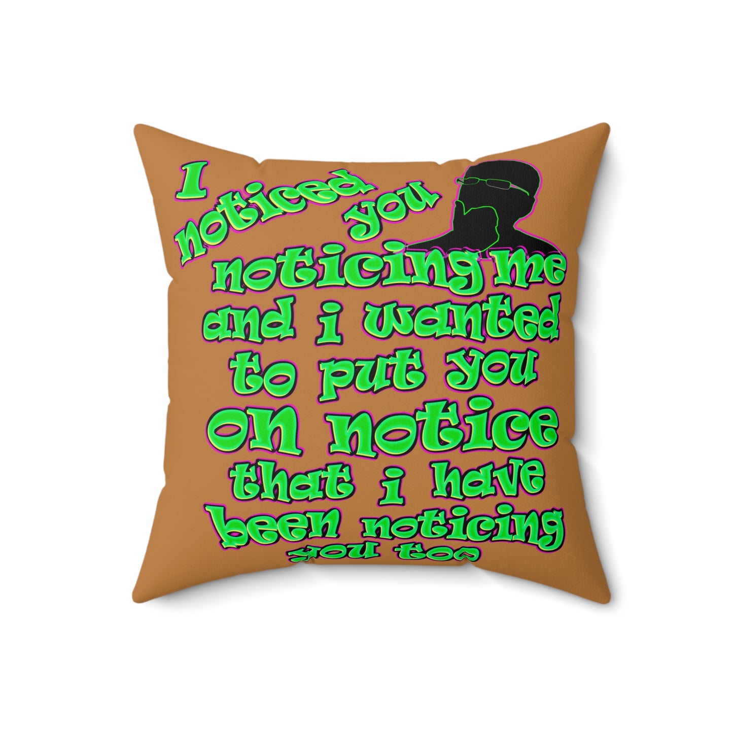noticed you noticing - Faux Suede Square Pillow - (light brown)