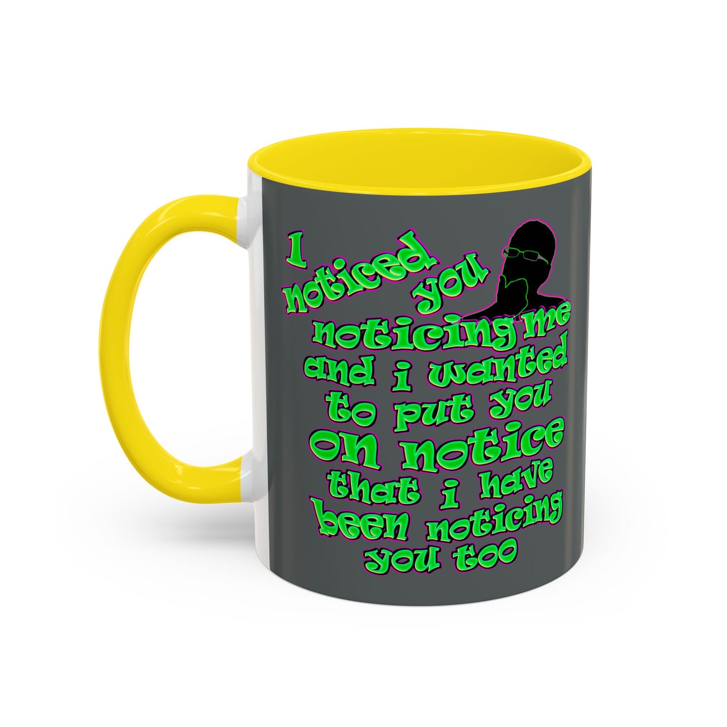 noticed you noticing - Accent Mug (dark grey)