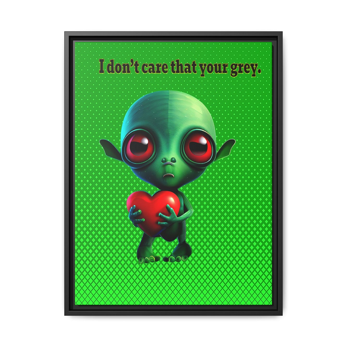 I don't care that your grey - framed canvas art (logo green)