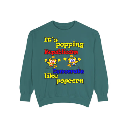 popping like popcorn - Unisex Garment-Dyed Sweatshirt