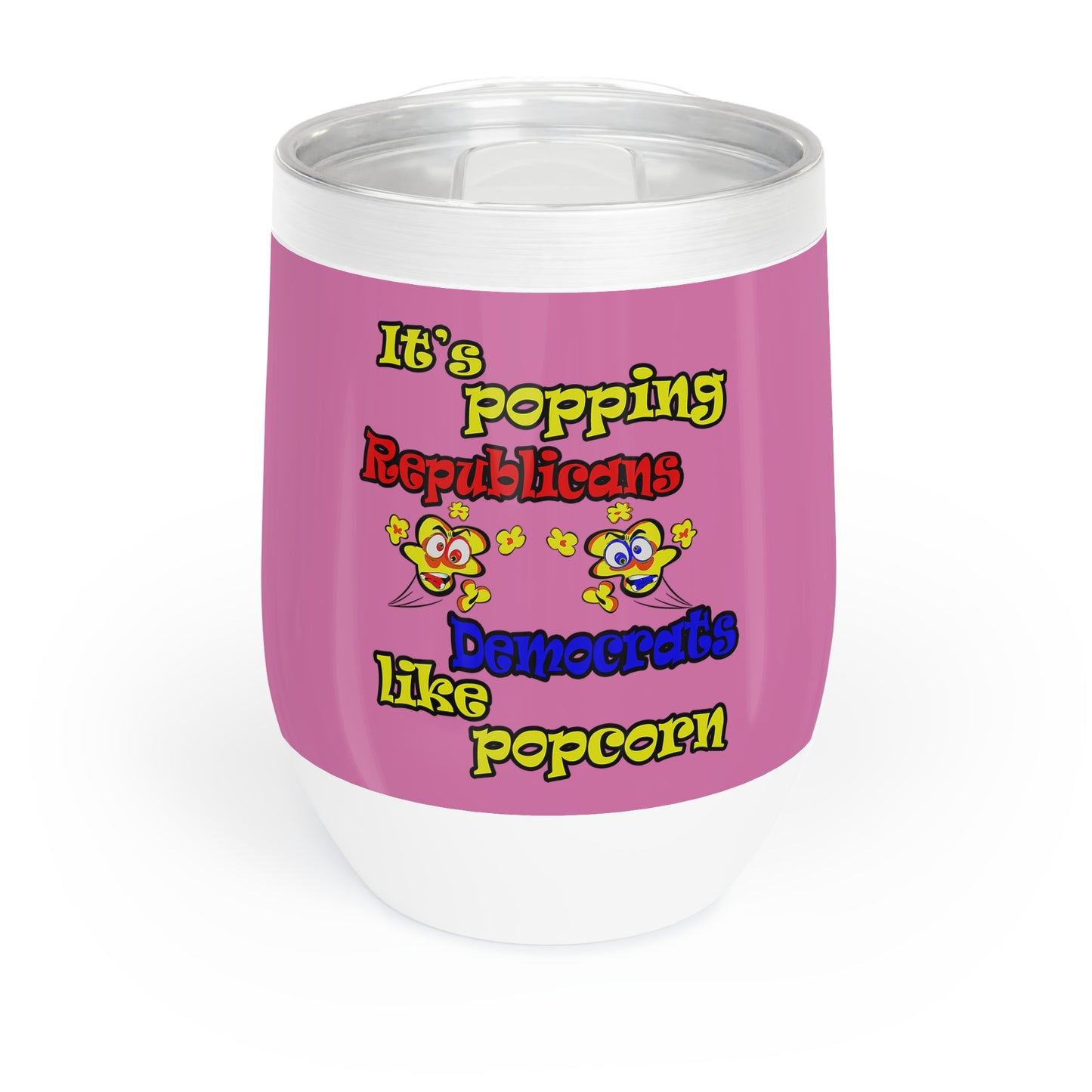 popping like popcorn - Chill Wine Tumbler (light pink)