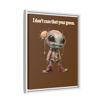 I don't care that your green - framed canvas art (brown)