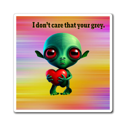 I don't care that your grey - Magnets - (color blur)