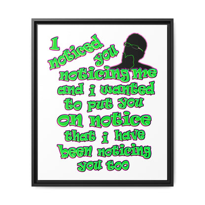noticed you noticing - framed canvas art (white)