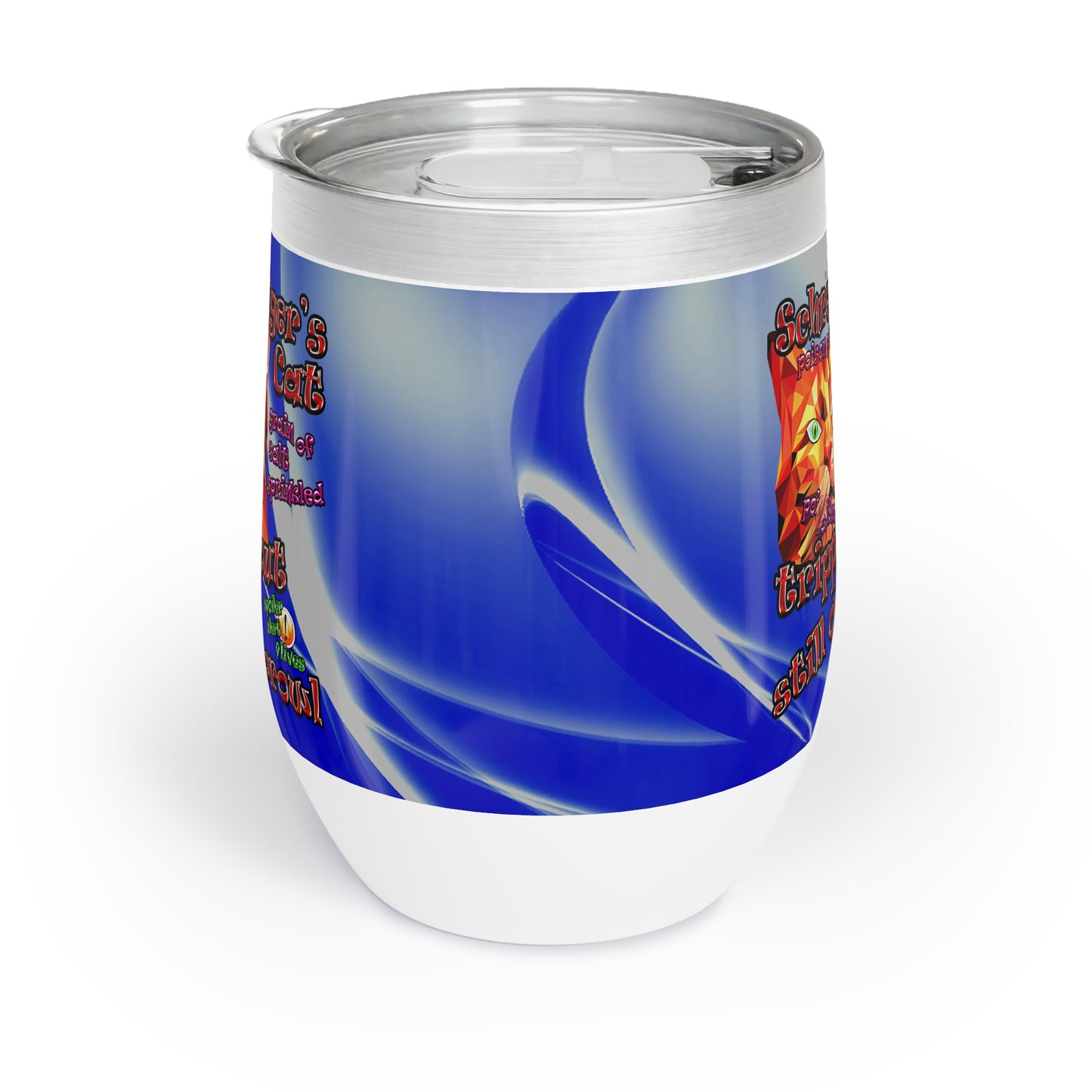 schrodinger's cat - Chill Wine Tumbler (blue-white wave)