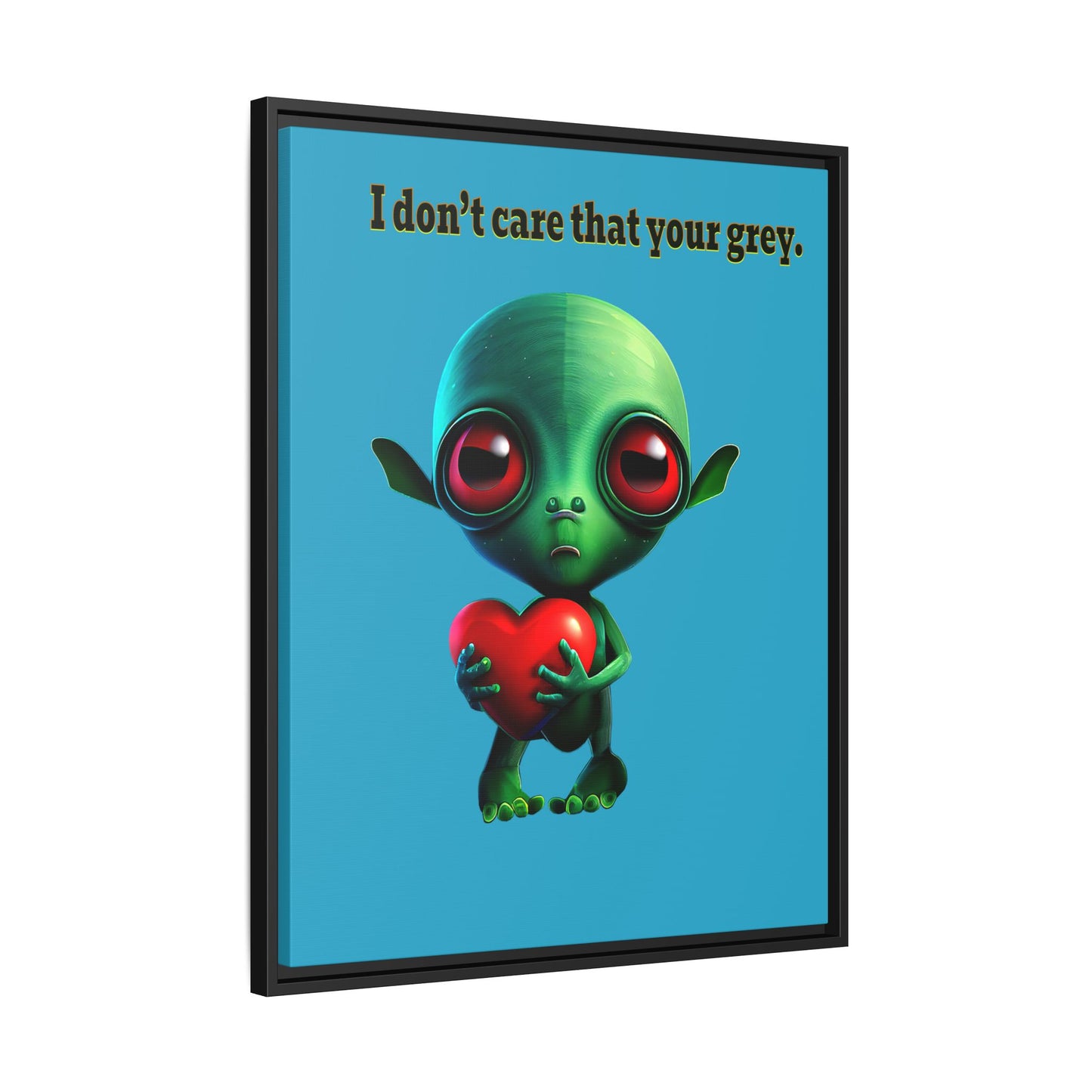I don't care that your grey - framed canvas art (turquoise)