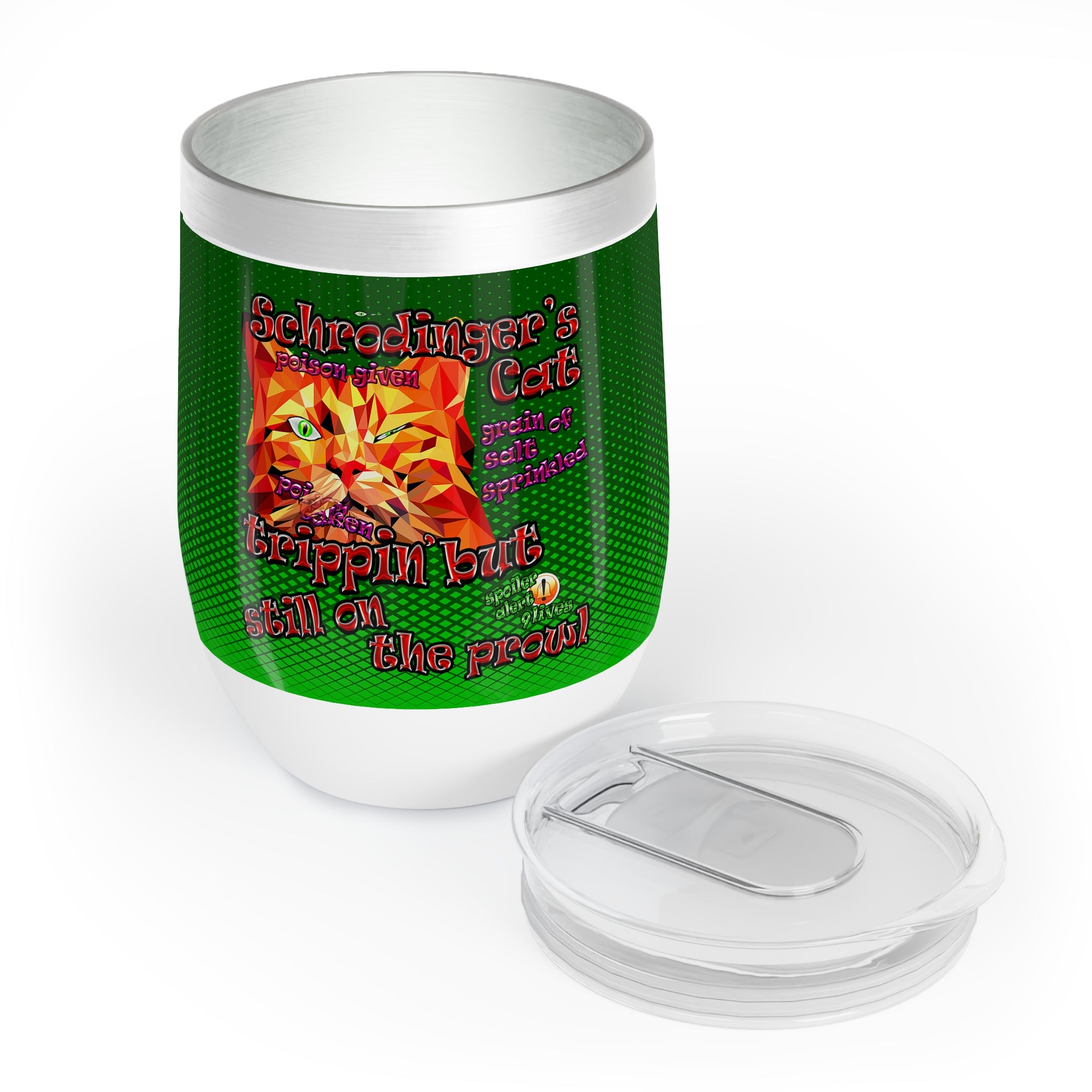 schrodinger's cat - Chill Wine Tumbler (logo green)