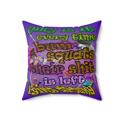 the bum's shit - Spun Polyester Square Pillow - (purple-pink wave)