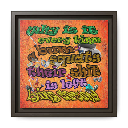 the bum's shit - framed canvas art (burnt orange)