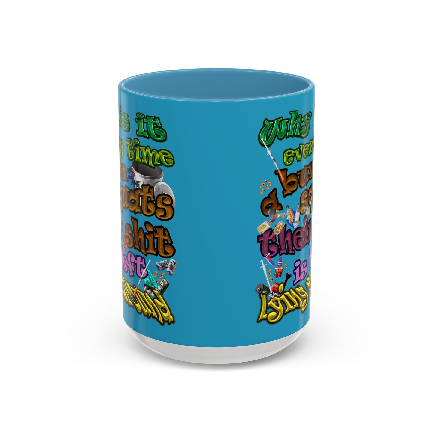 the bum's shit - Accent Mug (turquoise)