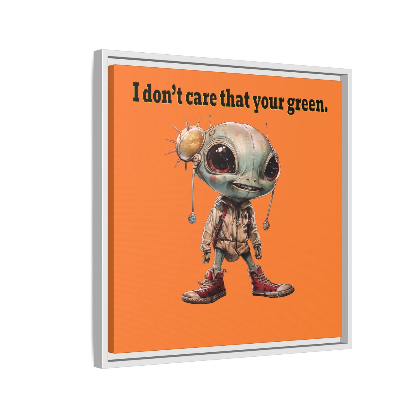 I don't care that your green - framed canvas art (crusta)