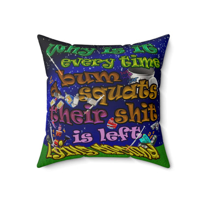 the bum's shit - Faux Suede Square Pillow - ('snoops' background)
