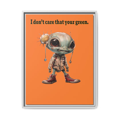 I don't care that your green - framed canvas art (crusta)