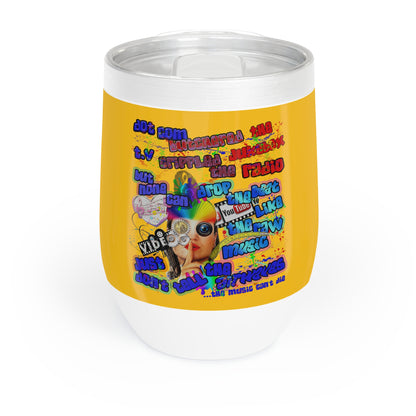 drop the beat - Chill Wine Tumbler (yellow)