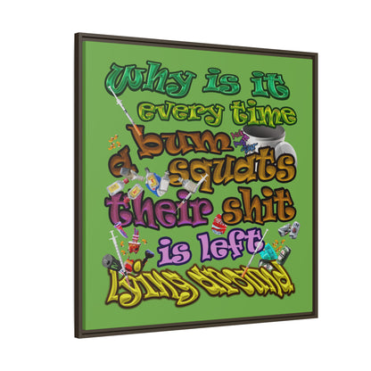 the bum's shit - framed canvas art (green)