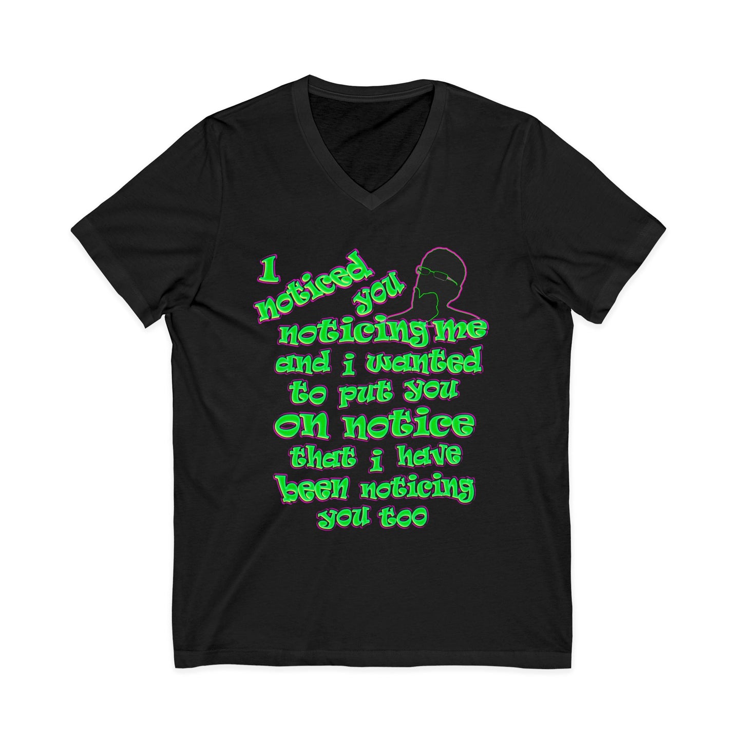 noticed you noticing - Unisex Jersey Short Sleeve V-Neck Tee