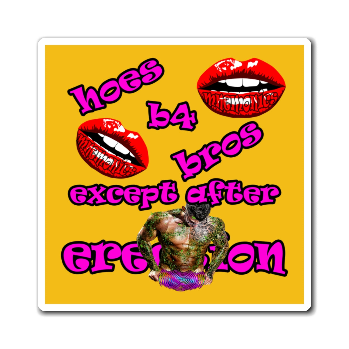 hoes b4 bros - Magnets - (yellow)