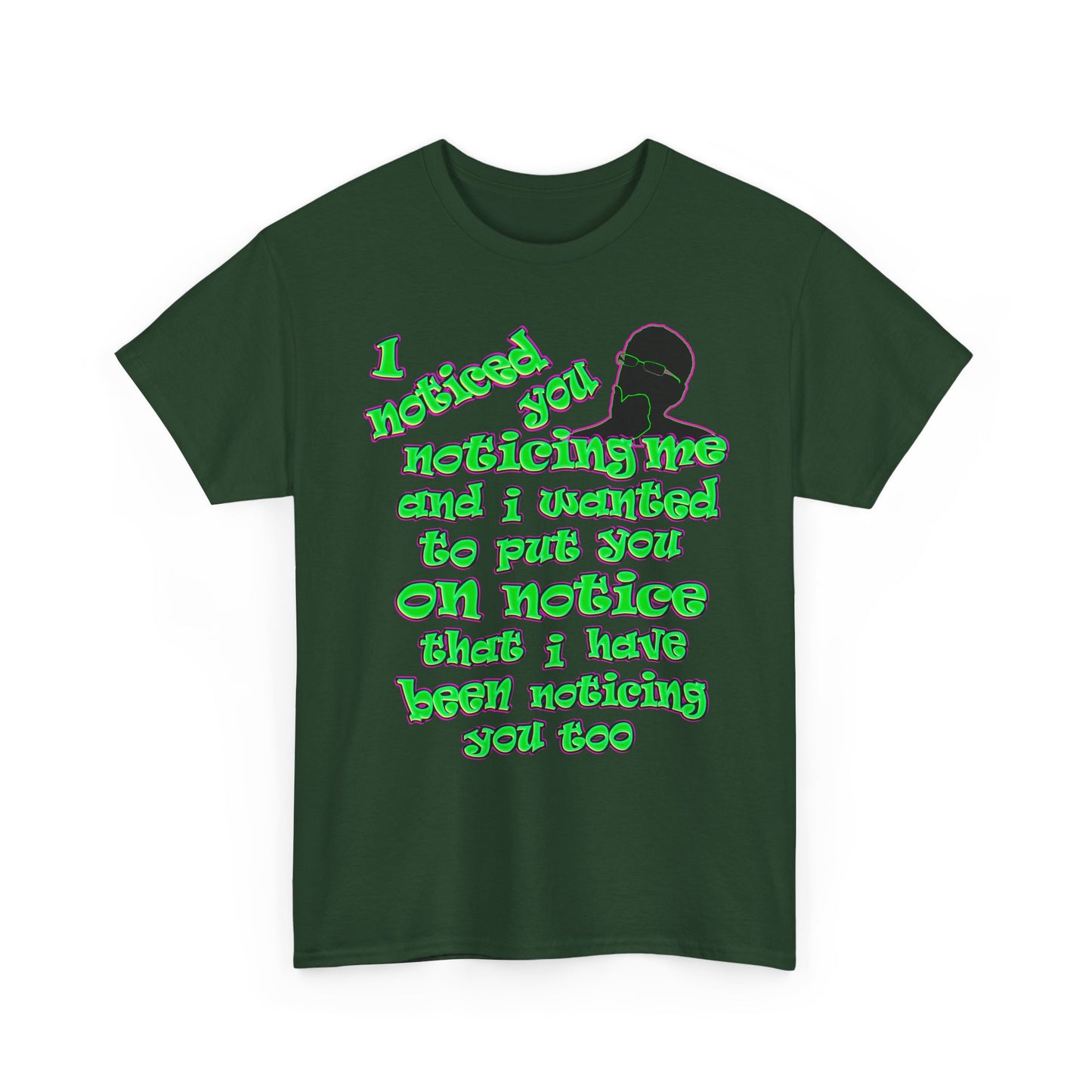 noticed you noticing - Unisex Heavy Cotton Tee
