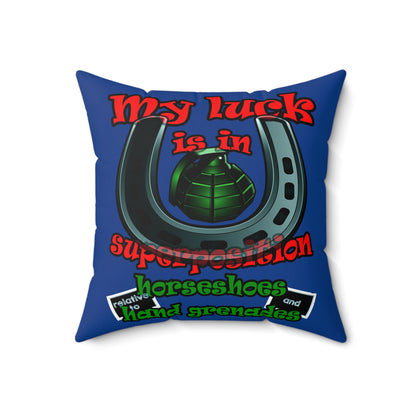 my luck - Spun Polyester Square Pillow - (dark blue)