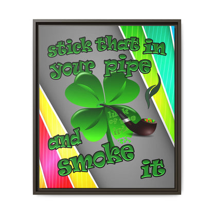 stick that in your pipe and smoke it - framed canvas art (rainbow split)