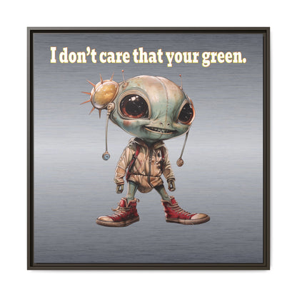 I don't care that your green - framed canvas art (brushed nickel)