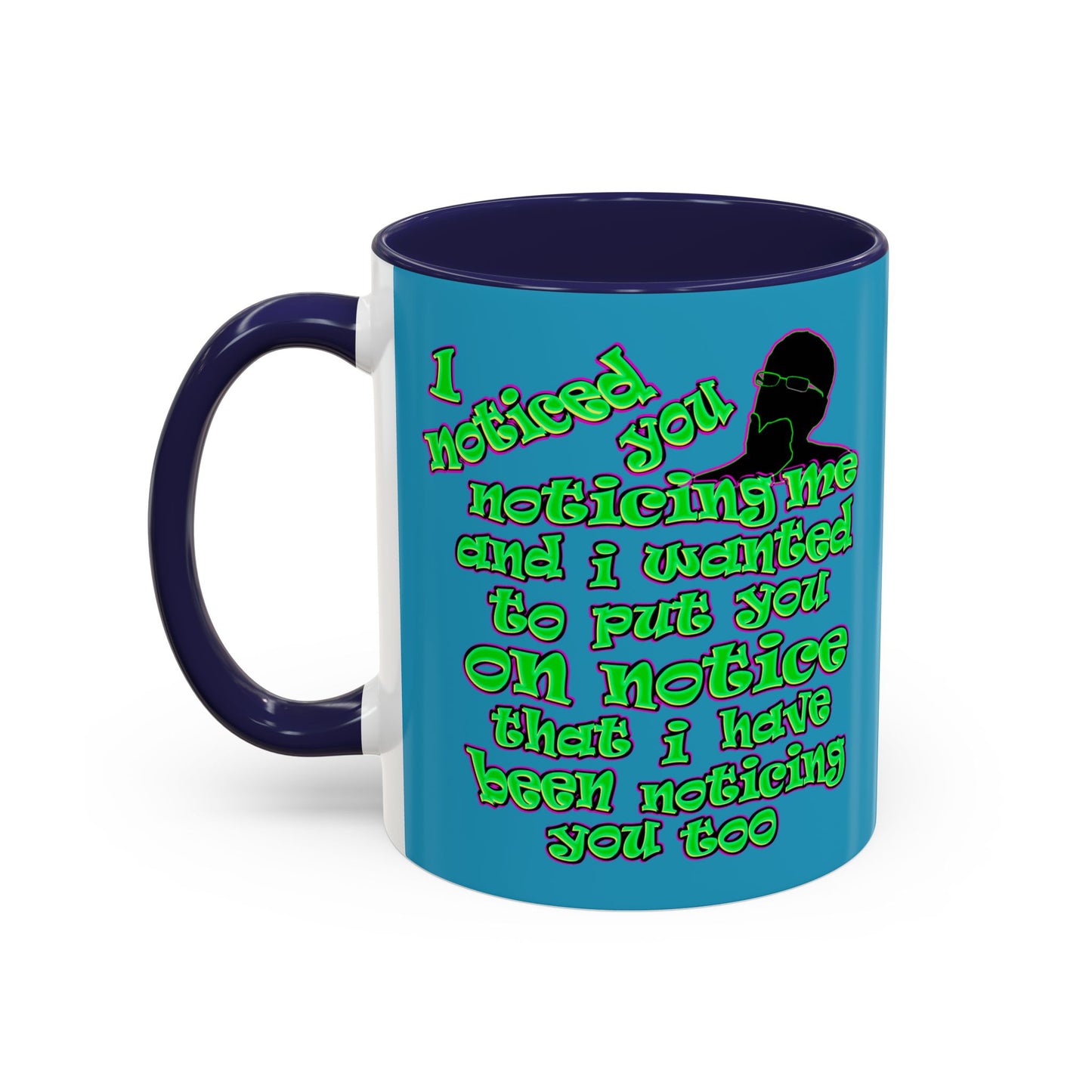 noticed you noticing - Accent Mug (turquoise)