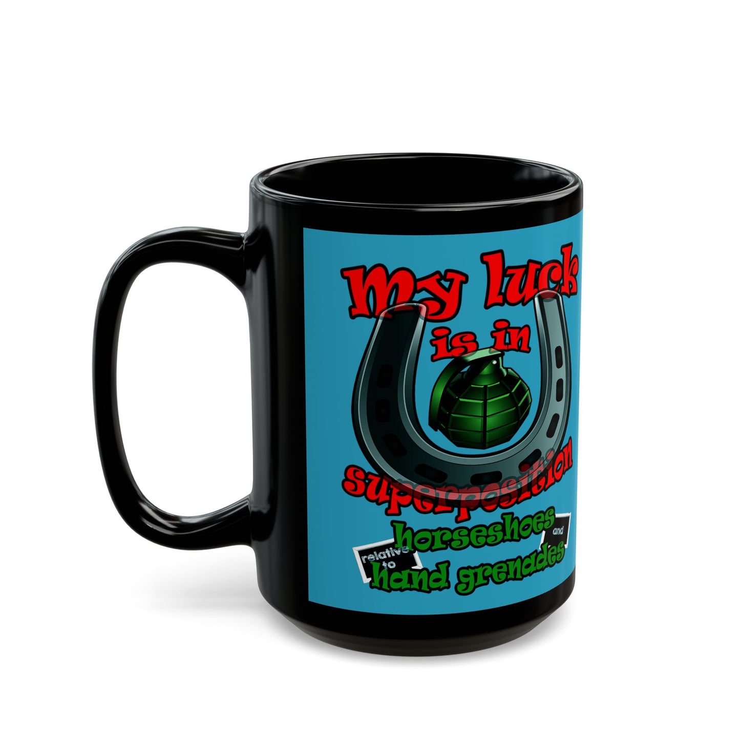 my luck - Black Mug (turquoise)