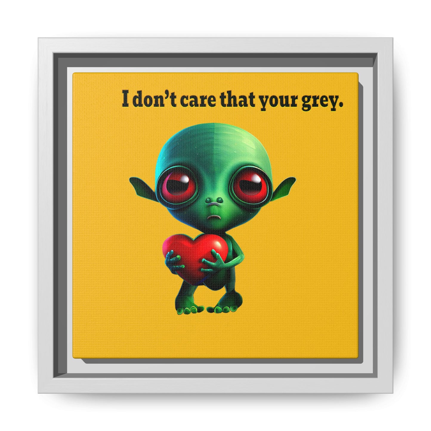 I don't care that your grey - framed canvas art (yellow)