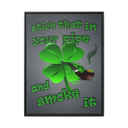 stick that in your pipe and smoke it - framed canvas art (grey-light grey)