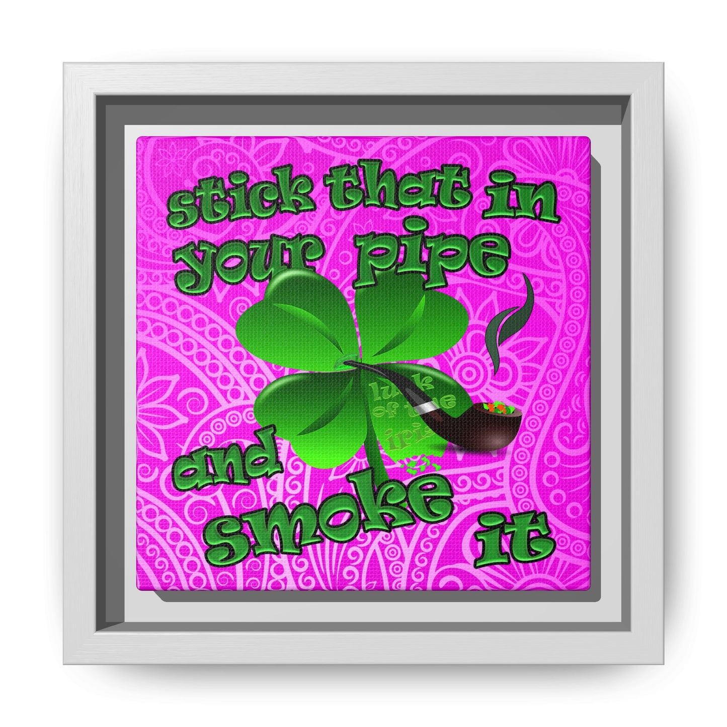 stick that in your pipe and smoke it - framed canvas art (pink swirl)