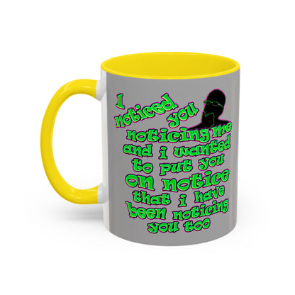 noticed you noticing - Accent Mug (light grey)