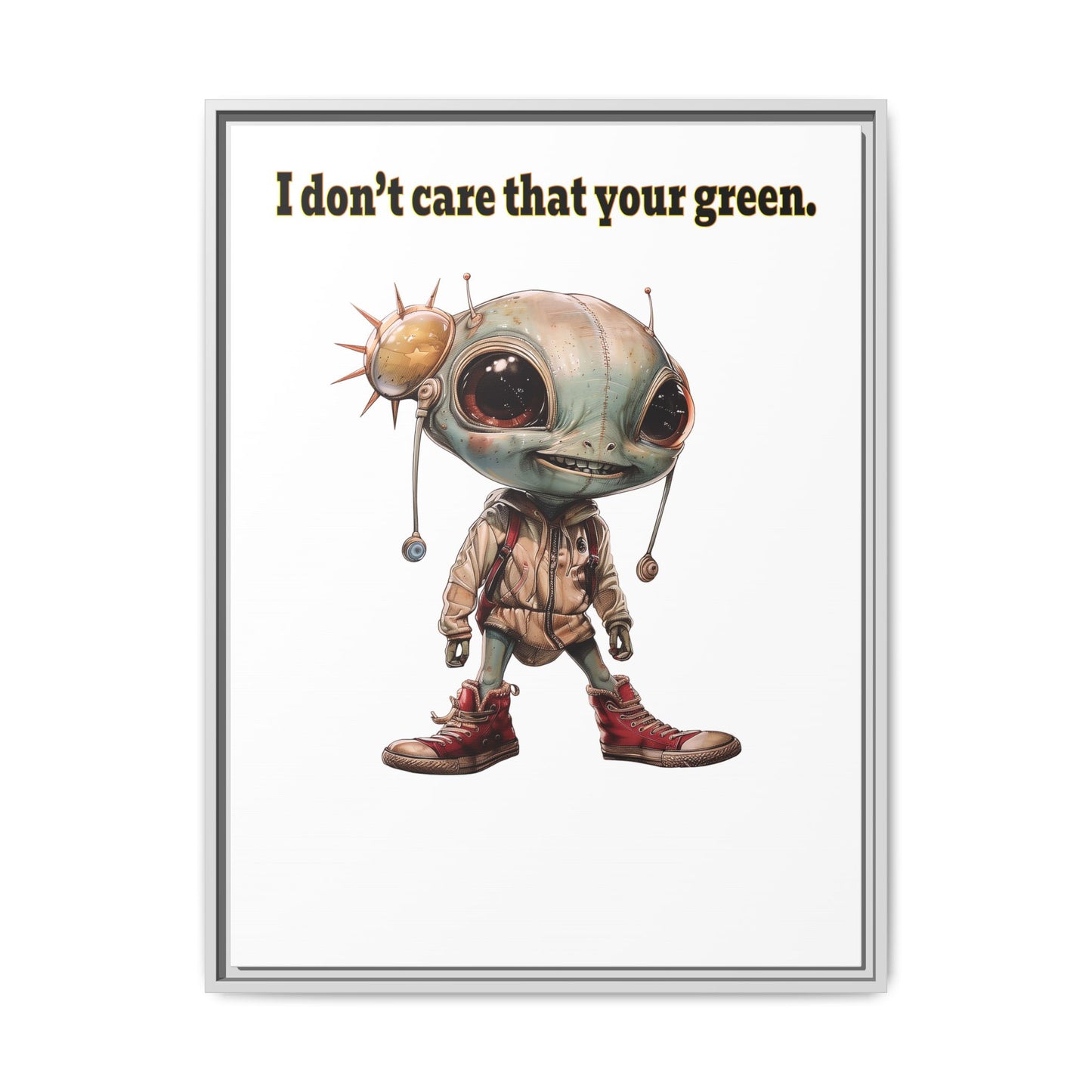 I don't care that your green - framed canvas art