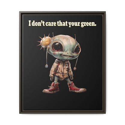 I don't care that your green - framed canvas art (black)