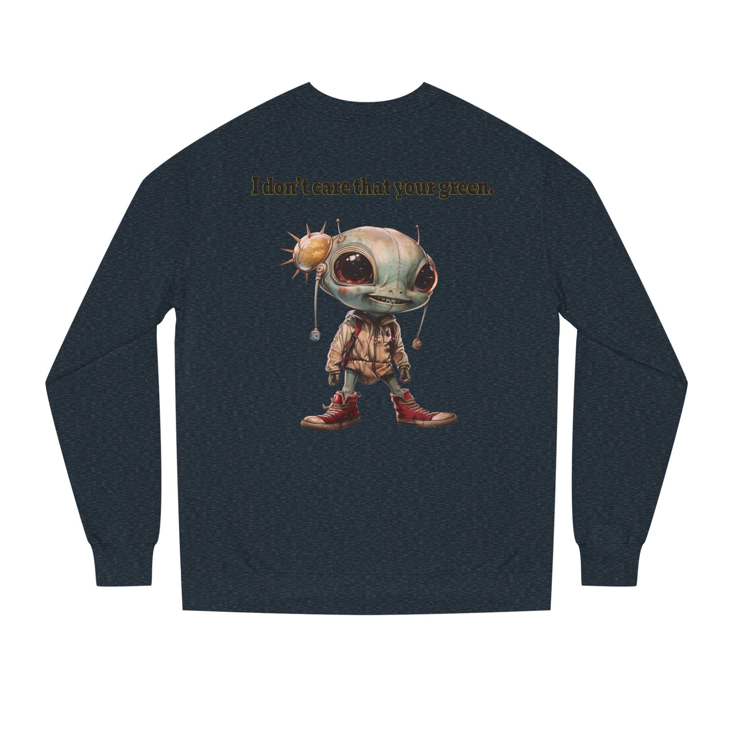I don't care that your grey - Unisex Crew Neck Sweatshirt