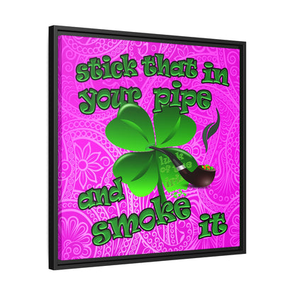 stick that in your pipe and smoke it - framed canvas art (pink swirl)
