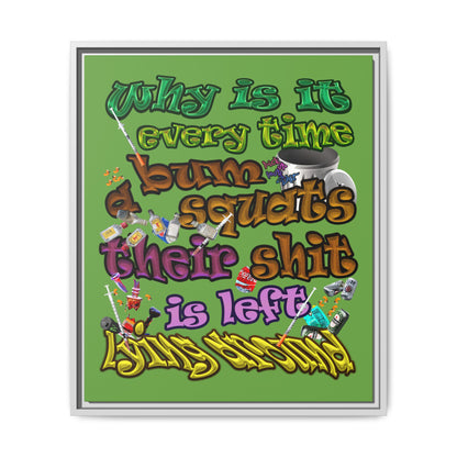 the bum's shit - framed canvas art (green)