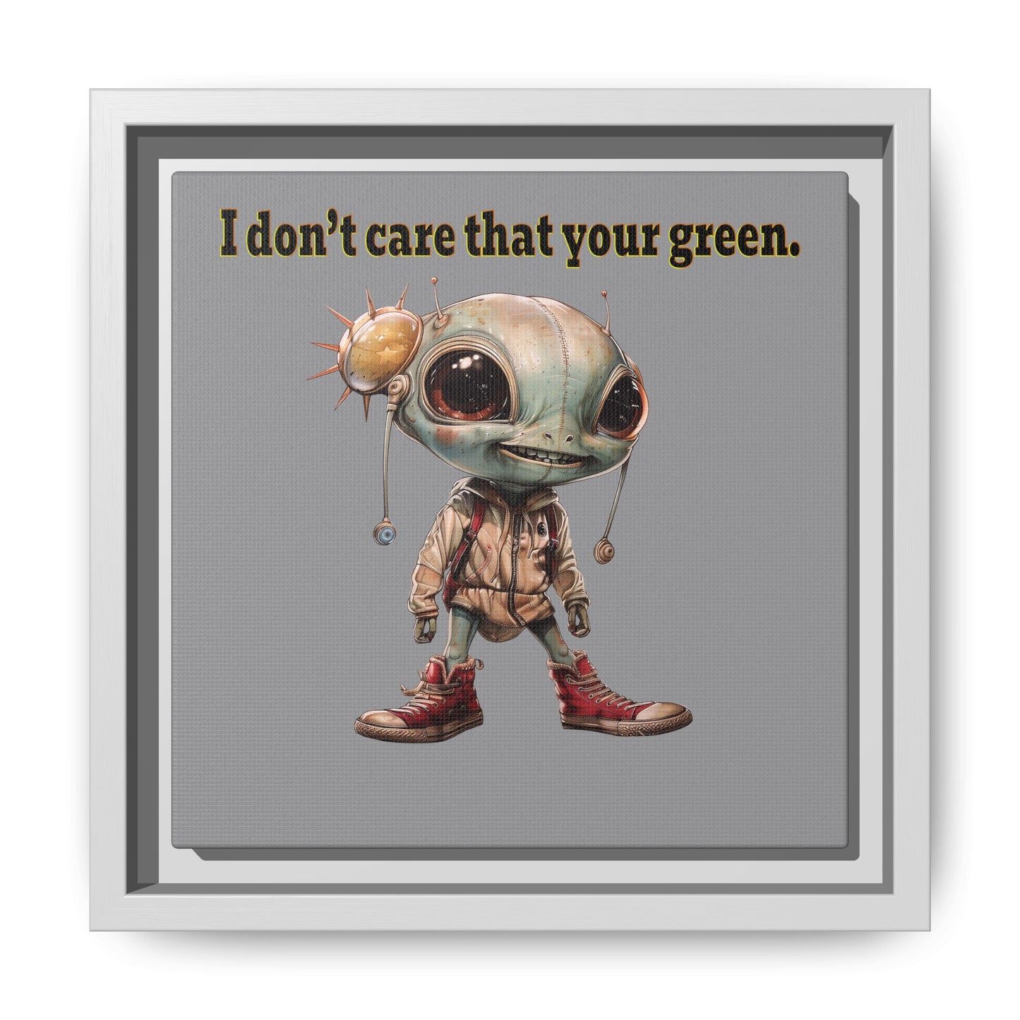 I don't care that your green - framed canvas art (grey)