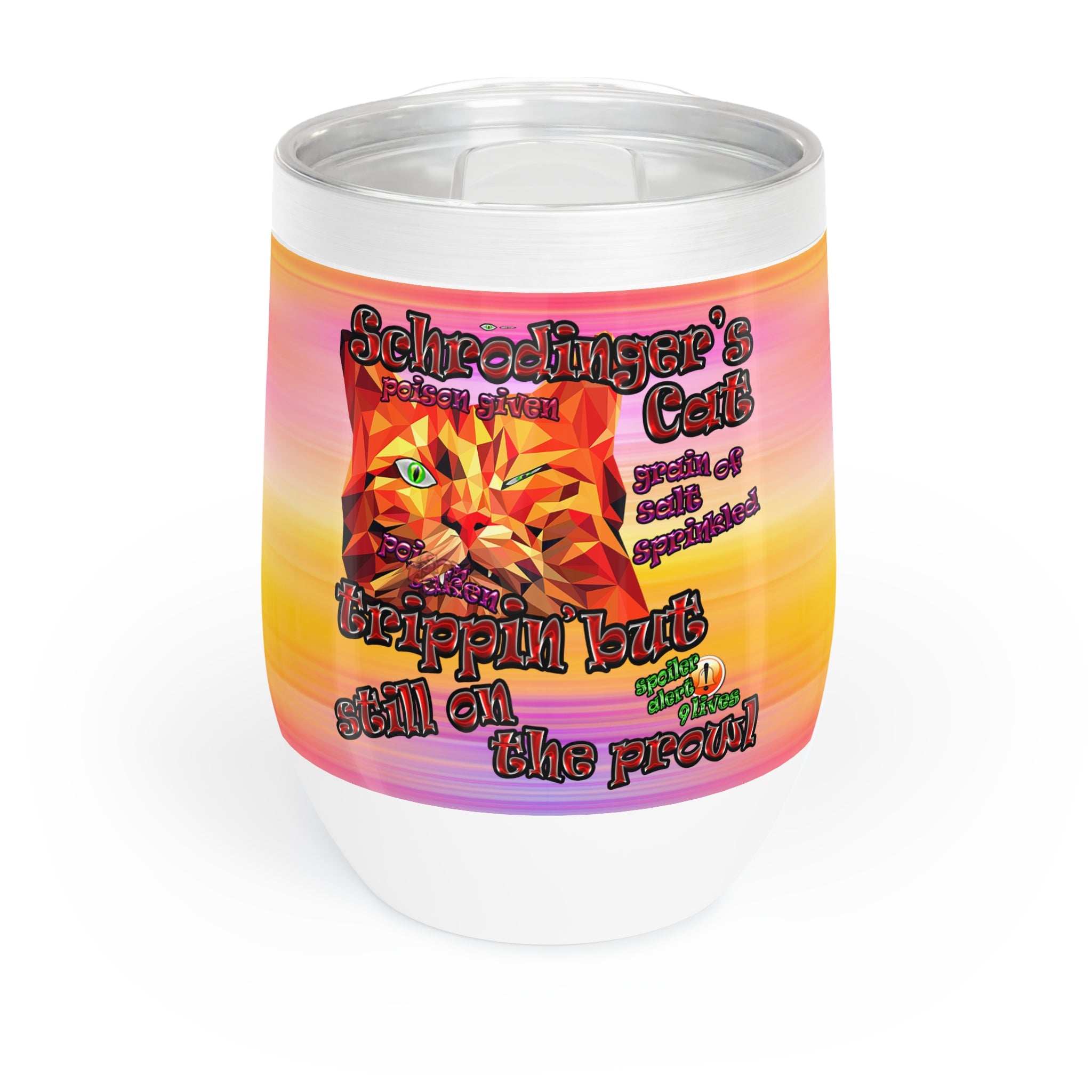 schrodinger's cat - Chill Wine Tumbler (color blur)