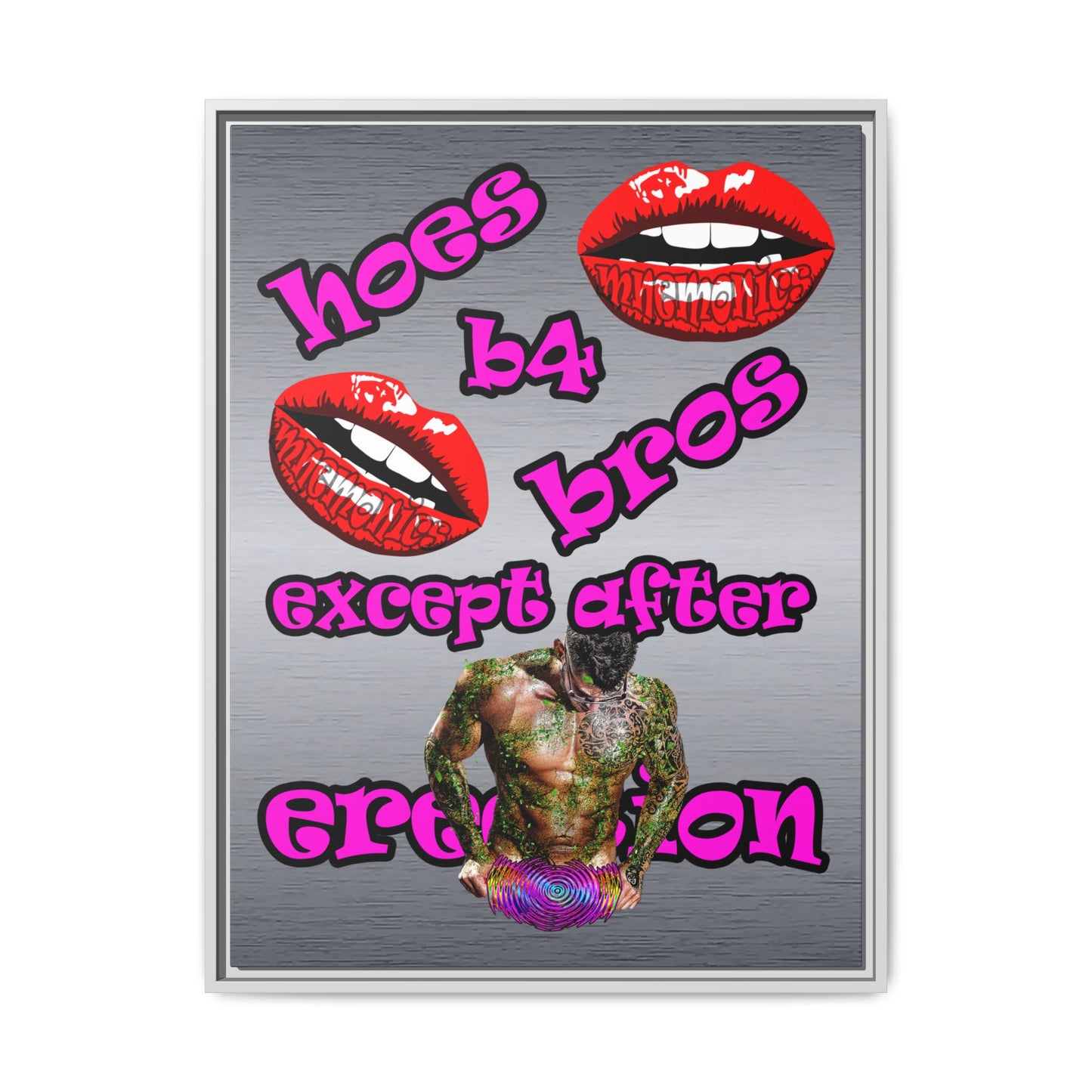 hoes b4 bros - framed canvas art (brushed nickel)