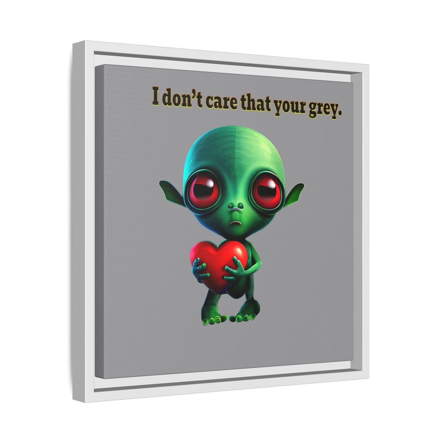 I don't care that your grey - framed canvas art (grey)
