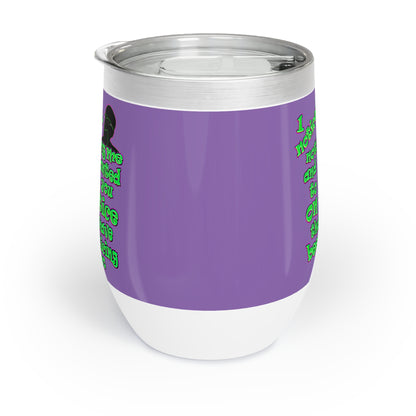 noticed you noticing - Chill Wine Tumbler (light purple)