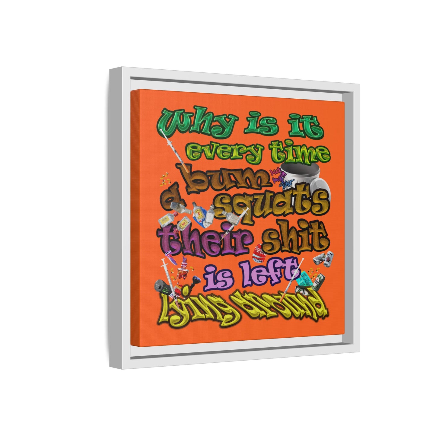 the bum's shit - framed canvas art (orange)
